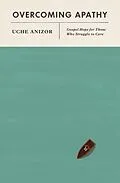 E-Book (epub) Overcoming Apathy von Uche Anizor
