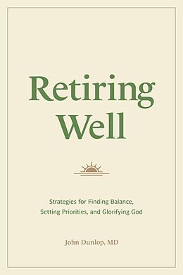 eBook (epub) Retiring Well de John Dunlop, MD