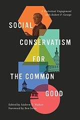 E-Book (epub) Social Conservatism for the Common Good von Andrew Walker
