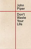 E-Book (epub) Don't Waste Your Life von John Piper