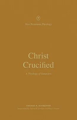 E-Book (epub) Christ Crucified von Thomas R. Schreiner