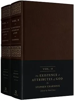 E-Book (epub) The Existence and Attributes of God (2-volume set) von Stephen Charnock