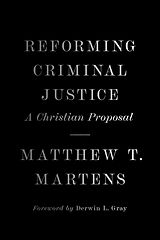 eBook (epub) Reforming Criminal Justice de Matthew T. Martens