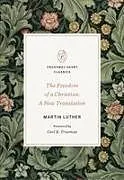 Kartonierter Einband The Freedom of a Christian von Martin Luther