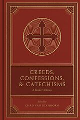 eBook (epub) Creeds, Confessions, and Catechisms de Chad Van Dixhoorn