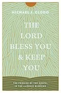 E-Book (epub) The Lord Bless You and Keep You von Michael Glodo