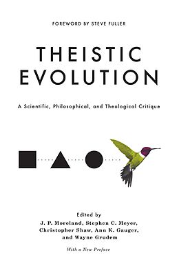 eBook (epub) Theistic Evolution de J. P. Moreland, Stephen C. Meyer, Christopher Shaw