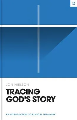 E-Book (epub) Tracing God's Story von Jon Nielson