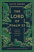 E-Book (epub) The Lord of Psalm 23 von David Gibson