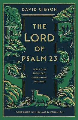 E-Book (epub) The Lord of Psalm 23 von David Gibson