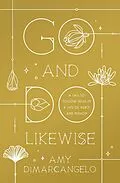 E-Book (epub) Go and Do Likewise von Amy DiMarcangelo