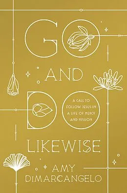 E-Book (epub) Go and Do Likewise von Amy DiMarcangelo