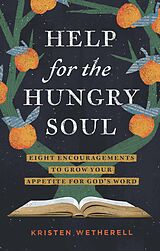 eBook (epub) Help for the Hungry Soul de Kristen Wetherell