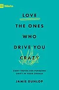 E-Book (epub) Love the Ones Who Drive You Crazy von Jamie Dunlop