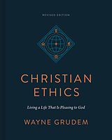 eBook (epub) Christian Ethics (Revised Edition) de Wayne Grudem