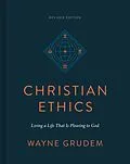 E-Book (epub) Christian Ethics (Revised Edition) von Wayne Grudem