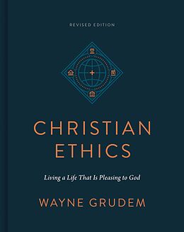 eBook (epub) Christian Ethics (Revised Edition) de Wayne Grudem