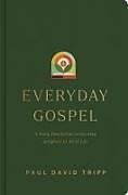 Livre Relié Everyday Gospel de Paul David Tripp