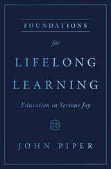 eBook (epub) Foundations for Lifelong Learning de John Piper