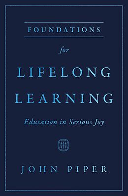 eBook (epub) Foundations for Lifelong Learning de John Piper