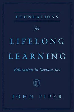 E-Book (epub) Foundations for Lifelong Learning von John Piper