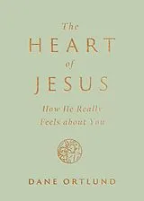 E-Book (epub) The Heart of Jesus von Dane Ortlund