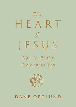 E-Book (epub) The Heart of Jesus von Dane Ortlund