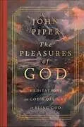 Fester Einband The Pleasures of God von John Piper