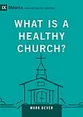 E-Book (epub) What Is a Healthy Church? von Mark Dever