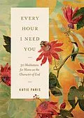 E-Book (epub) Every Hour I Need You von Katie Faris