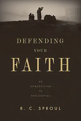 E-Book (epub) Defending Your Faith von R. C. Sproul