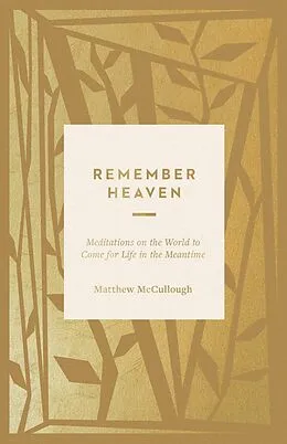 E-Book (epub) Remember Heaven von Matthew McCullough