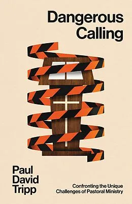 E-Book (epub) Dangerous Calling (with Study Questions) von Paul David Tripp