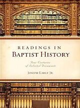 eBook (epub) Readings in Baptist History de Joseph Early