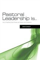 E-Book (epub) Pastoral Leadership is... von Dave Earley