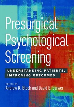 Fester Einband Presurgical Psychological Screening von Andrew Sarwer, David B. Block
