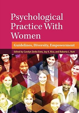 Fester Einband Psychological Practice with Women von Carolyn Zerbe Rice, Joy K. Nutt, Roberta, Ph Enns