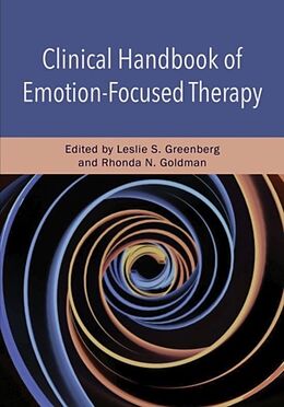 Livre Relié Clinical Handbook of Emotion-Focused Therapy de Leslie S. Goldman, Rhonda N. Greenberg