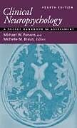 Couverture cartonnée Clinical Neuropsychology de Michael W. Braun, Michelle M. Parsons