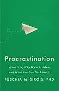 Kartonierter Einband (Kt) Procrastination von Fuschia M. Sirois