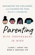 Couverture cartonnée Parenting with Temperament in Mind de Liliana J Lengua, Maria Amy Gartstein