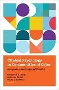 Couverture cartonnée Clinical Psychology in Communities of Color de Frederick T. L. (EDT) Leong, Guillermo (E Bernal