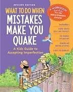 Couverture cartonnée What to Do When Mistakes Make You Quake, Revised Edition de Jacqueline B Toner, Claire A B Freeland