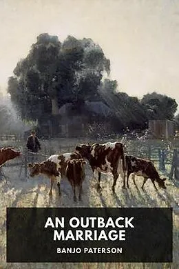 E-Book (epub) An Outback Marriage von Banjo Paterson