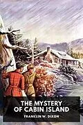 E-Book (epub) The Mystery of Cabin Island von Franklin W. Dixon