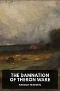 E-Book (epub) The Damnation of Theron Ware von Harold Frederic