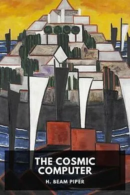 E-Book (epub) The Cosmic Computer von H. Beam Piper