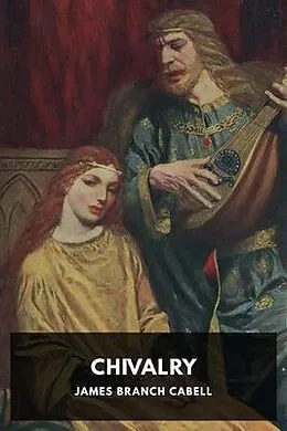 E-Book (epub) Chivalry von James Branch Cabell