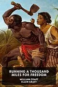 E-Book (epub) Running a Thousand Miles for Freedom von William Craft