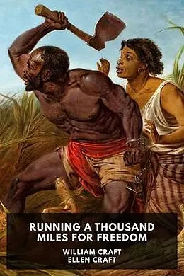 E-Book (epub) Running a Thousand Miles for Freedom von William Craft